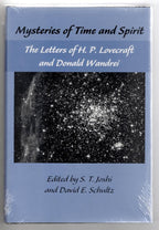 Mysteries of Time and Spirit: Letters of H.P. Lovecraft & Donald Wandrei (Vol 1)