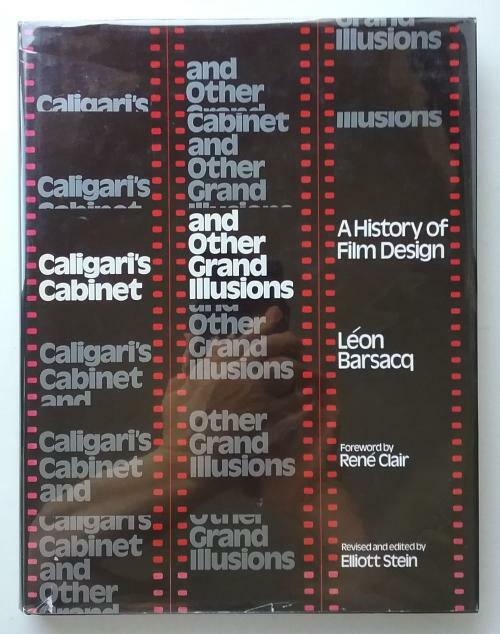Caligari's Cabinet and Other Grand Illusions: A History of Film Design
