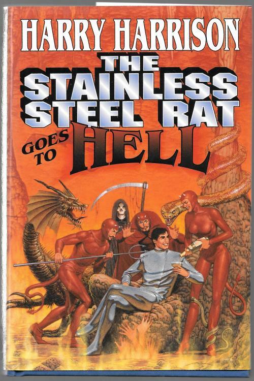 The Stainless Steel Rat Goes to Hell by Harry Harrison (First Edition)