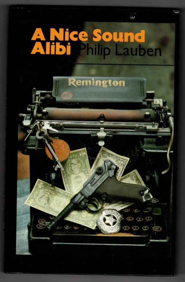 A Nice Sound Alibi by Philip Lauben