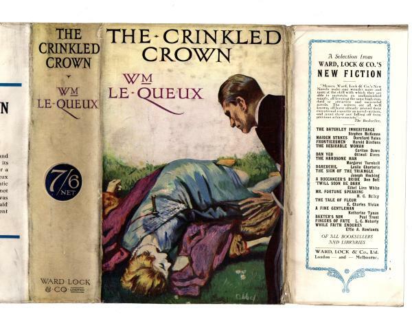 The Crinkled Crown by Wm. Le Queux (First Edition) Hubin Listed, Ward File Copy