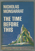 The Time Before This by Nicholas Monsorrat