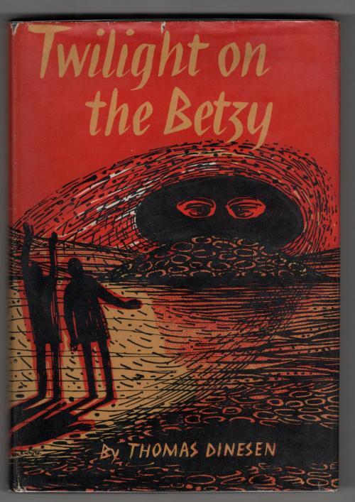 Twilight on the Betzy by Thomas Dineson (First Edition)