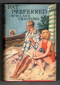 Pat Preferred by W.H. Lane Crauford (First Edition) File Copy