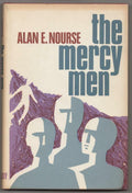The Mercy Men by Alan E. Nourse (BCE)