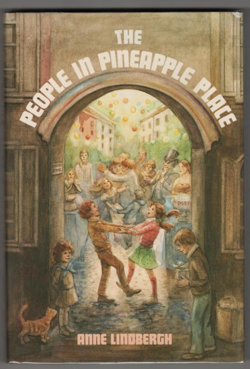 The People in Pineapple Place by Anne Lindbergh (First Edition) Rare