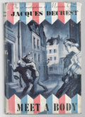 Meet a Body by Jacques Decrest (First Edition)
