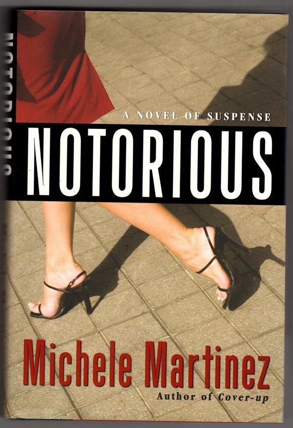 Notorious by Michele Martinez 1st ed
