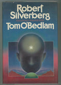 Tom O'Bedlam by Robert Silverberg (First Edition)