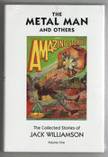 The Metal Man and Others (The Collected Stories of Jack Williamson Volume 1) ...