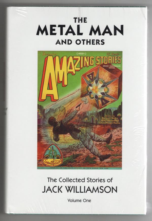 The Metal Man and Others (The Collected Stories of Jack Williamson Volume 1) ...