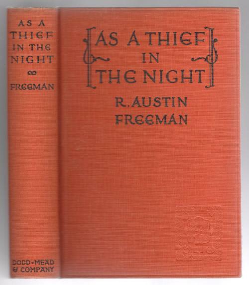 As a Thief in the Night by R. Austin Freeman (First Edition)