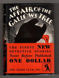 The Affair of the Gallows Tree by Stephen Chalmers (First Edition)