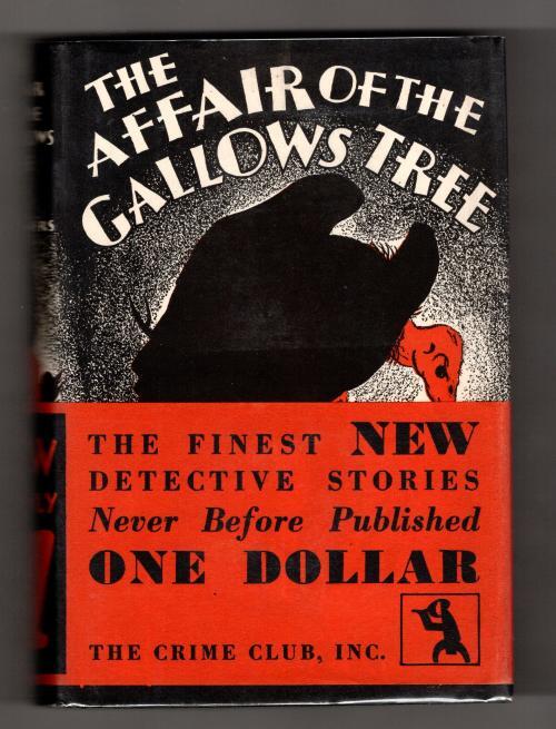 The Affair of the Gallows Tree by Stephen Chalmers (First Edition)