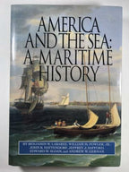 America and the Sea: A Maritime History by Benjamin W. Labaree (First Edition)