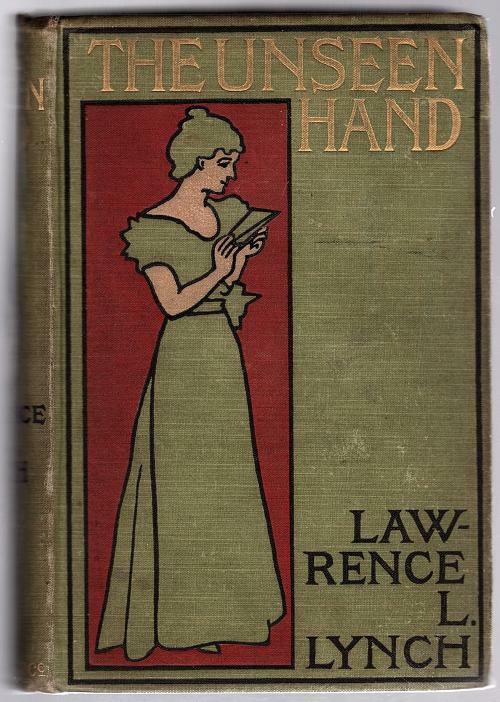 The Unseen Hand by Lawrence L. Lynch