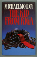 The Kid from Riga by Michael Molloy (First Edition)