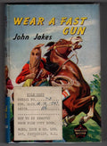 Wear a Fast Gun by John Jakes (First UK Edition) Ward Lock File Copy