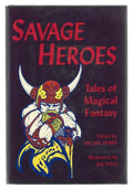 Savage Heroes: Tales of Magical Fantasy by Michel Parry (First Edition)