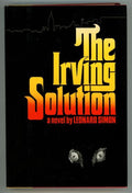 The Irving Solution by Leonard Simon (First Edition)