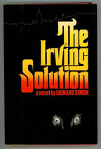 The Irving Solution by Leonard Simon (First Edition)