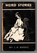 Weird Stories by Mrs. J.H. Riddell (First Edition)