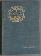 A Farmer's Year by H. Rider Haggard (First Edition) G. Leon Little, Illustrated