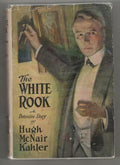 The White Rook by Hugh McNair Kahler (First Edition)