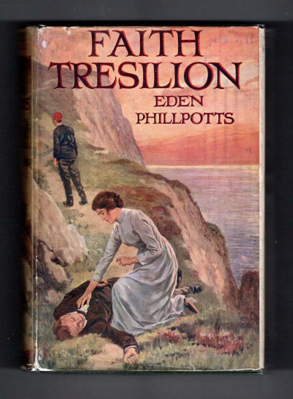 Faith Tresilion by Eden Phillpotts (Ward Lock File Copy)