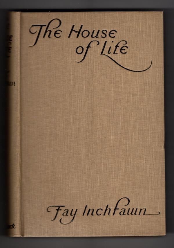 The House of Life by Fay Inchfawn (First Edition) Publisher's Copy