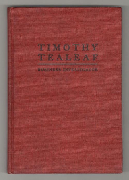 Timothy Tealeaf: Business Investigator by W. W. Hill (First Edition) Otto Pen...