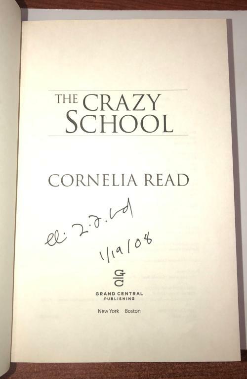 The Crazy School by Cornelia Read (First Edition) Signed
