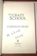 The Crazy School by Cornelia Read (First Edition) Signed