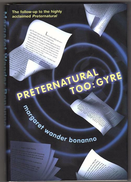 Preternatural Too: Gyre by Margaret Wander Bonanno (First Edition)