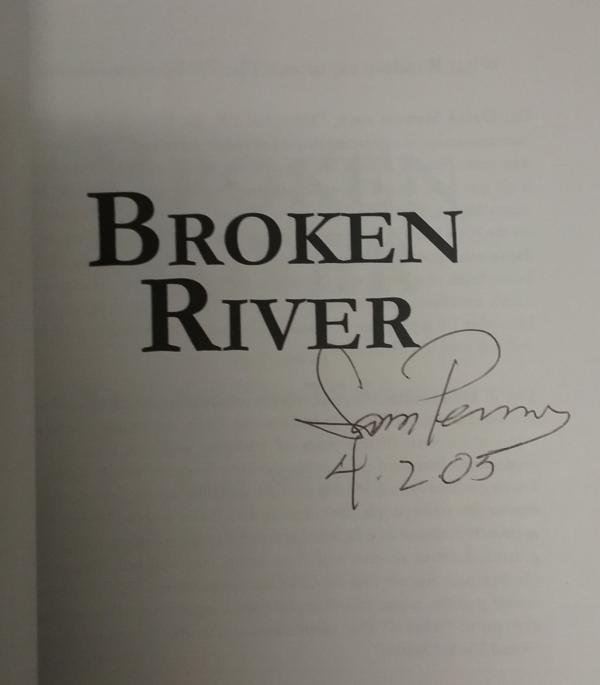 Broken River by Sam Penny (First Printing) Trade Paperback Signed