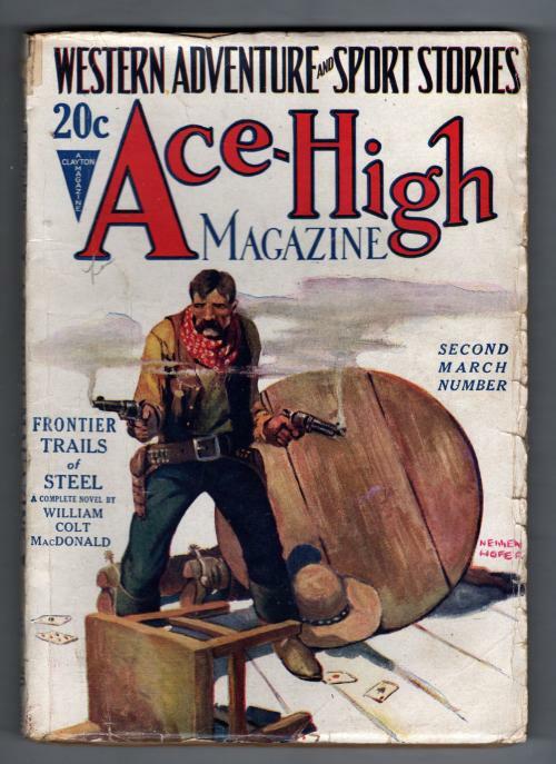 Ace-High Mar 18 1927 William Colt Macdonald "Frontier Trails of Steel"