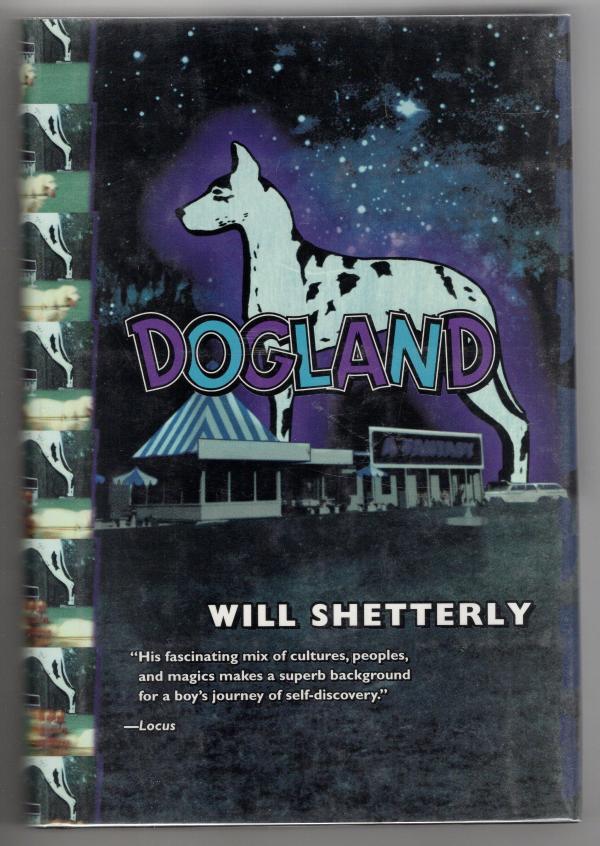 Dogland by Will Shetterly (First Edition) Signed