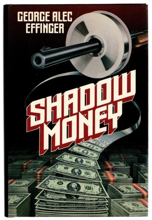 Shadow Money by George Alec Effinger (First Edition, First Printing)