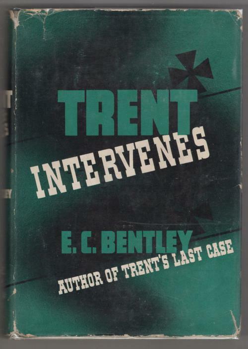 Trent Intervenes by E. C. Bentley (First U.S. Edition) Queen's Quorum