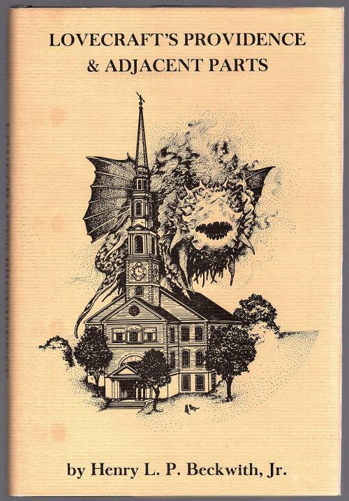 Lovecraft's Providence by Henry L.P. Beckwith, Jr. (First ed.) Signed