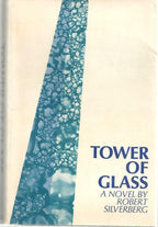 Tower of Glass by Robert Silverberg (First Edition) Signed