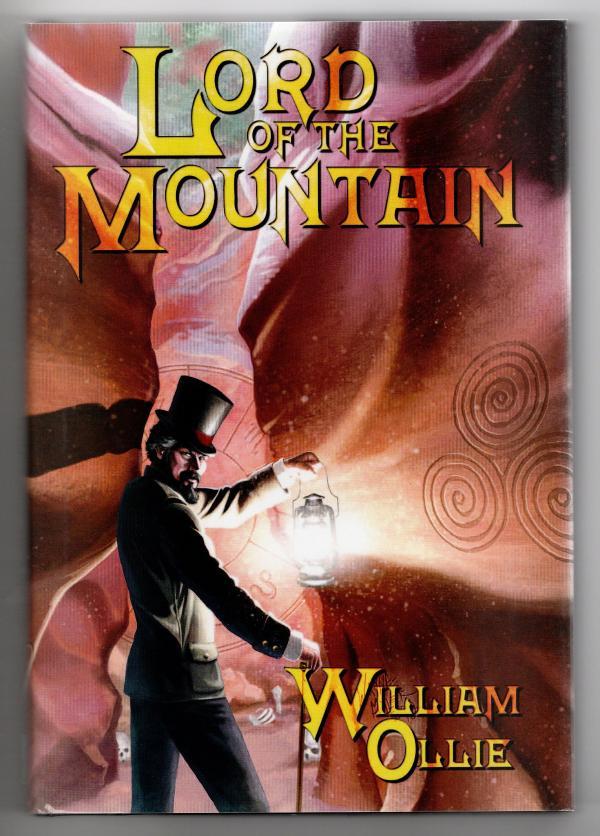 Lord of the Mountain by William Ollie (First Hardcover) Signed, Limited Copy #14