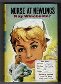 Nurse at Newlings by Kay Winchester (First Edition) Ward File Copy