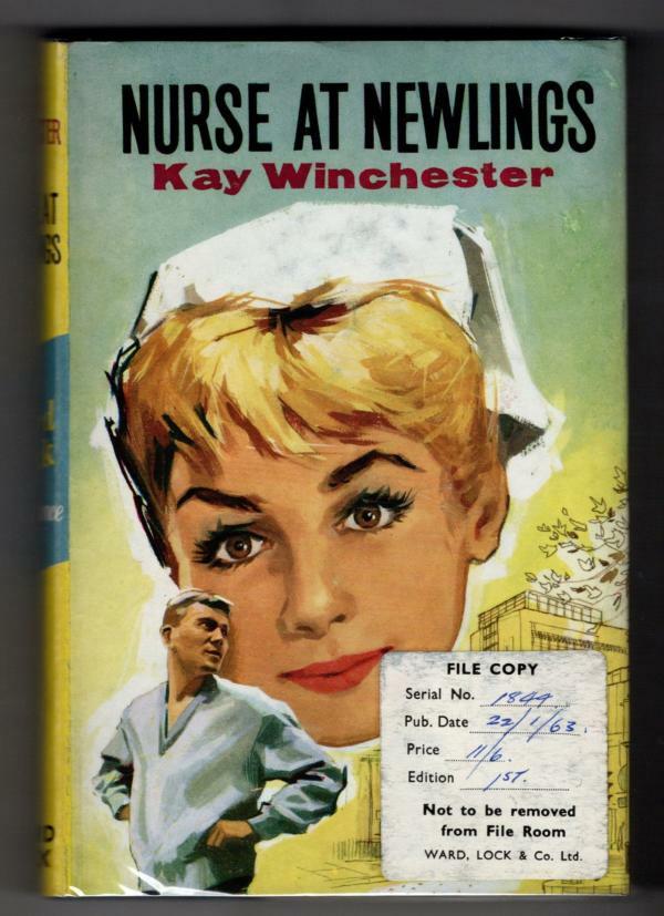 Nurse at Newlings by Kay Winchester (First Edition) Ward File Copy