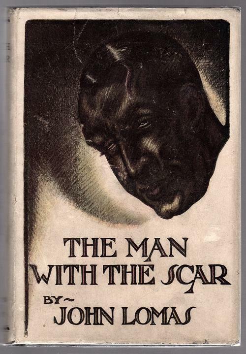 The Man With the Scar by John Lomas (First Edition)