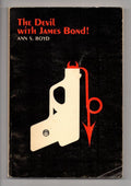 The Devil with James Bond! by Ann S. Boyd