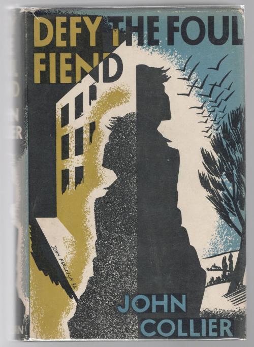 Defy the Foul Fiend, or, The Misadventures of a Heart by John Collier 1st Kor...