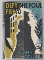 Defy the Foul Fiend, or, The Misadventures of a Heart by John Collier 1st Kor...