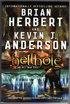 Hellhole by Brian Herbert Kevin & J. Anderson (Advance Reading Copy) Signed