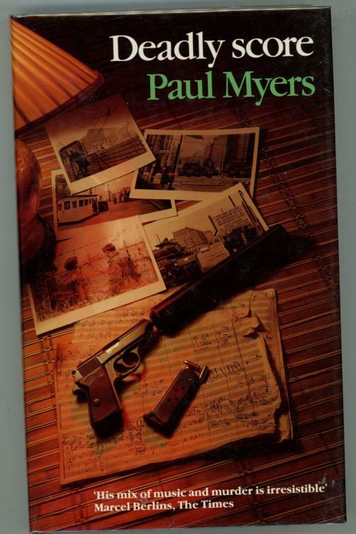Deadly score by Paul Myers (First Edition)